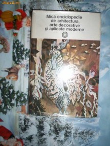 Mica enciclopedie de arhitectura,arte decorative si aplicate foto