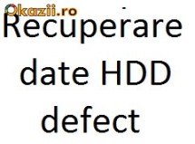 Recuperare date hdd hard disk defect/formatat foto