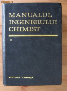 Manualul Inginerului Chimist (volumul 1) foto