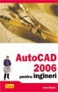AUTOCAD 2006 pentru ingineri - 117977 foto