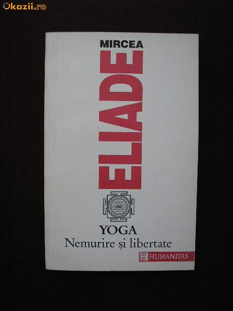 R08B  Mircea Eliade - Yoga, nemurire si libertate foto mare