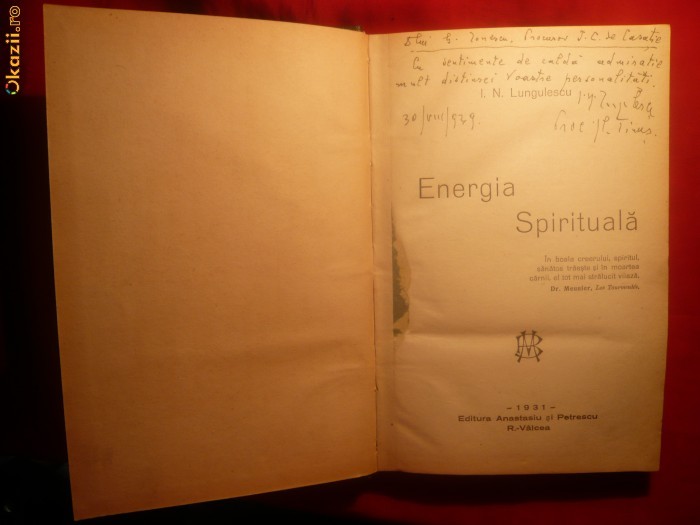 I.M.Lungulescu - Energia Spirituala -I Ed.,1931-Cu autograf foto mare