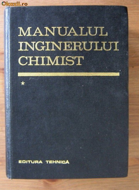 Manualul Inginerului Chimist (volumul 1) foto mare