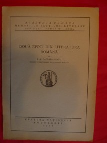 I.A.BASSARABESCU -Doua Epoci din Lit.Romana - 1928 foto